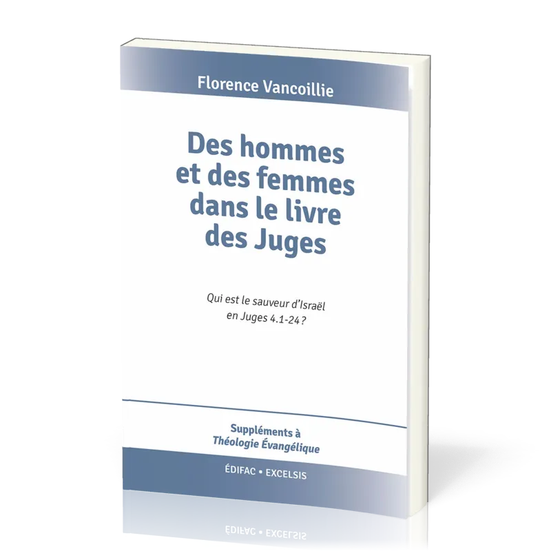 Des hommes et des femmes dans le livre des Juges - Qui est le sauveur d’Israël en Juges 4.1-24 ?