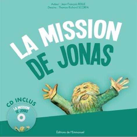 Mission de Jonas (La) - Livre + (cd)