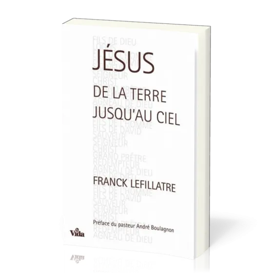 Jésus de la terre jusqu'au ciel