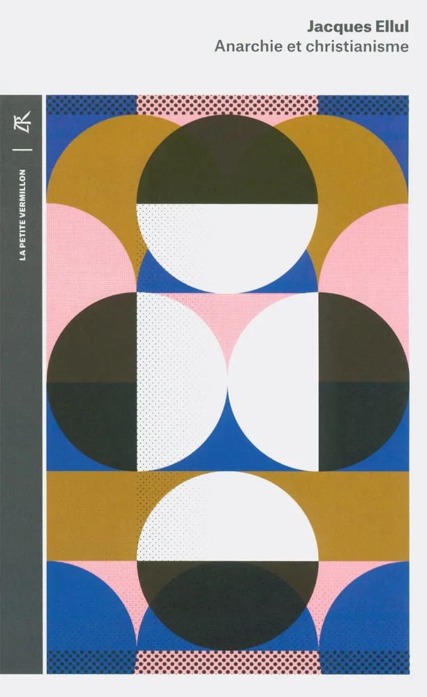 Anarchie et Christianisme - Coll. La Petite Vermillon