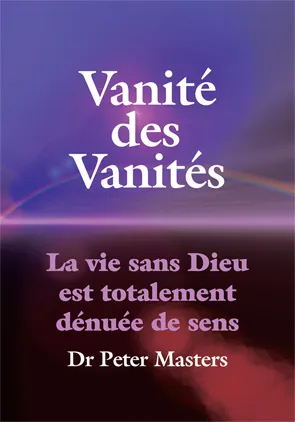 Vanité des vanités - La vie sans Dieu est totallement dénuée de sens