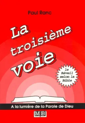Troisième voie (La) - Le réveil selon la Bible - ePub