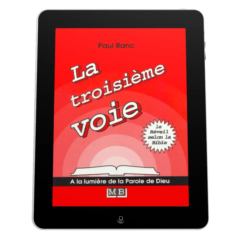 troisième voie (La) - Le réveil selon la Bible - EBOOK