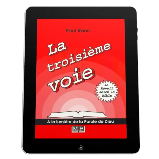 troisième voie (La) - Le réveil selon la Bible - EBOOK