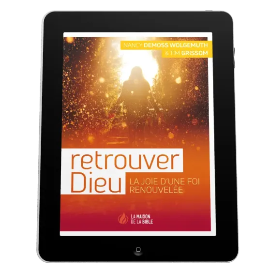 Retrouver Dieu - La joie d'une foi renouvelée - ePub
