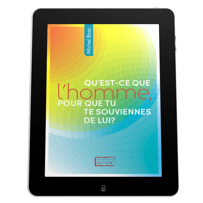Qu'est-ce que l'homme, pour que tu te souviennes de lui? - EBOOK