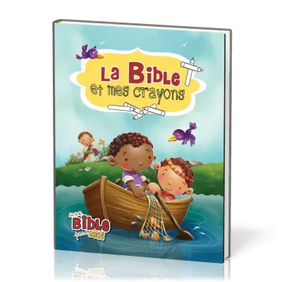 Bible et mes crayons (La) - 2ème édition