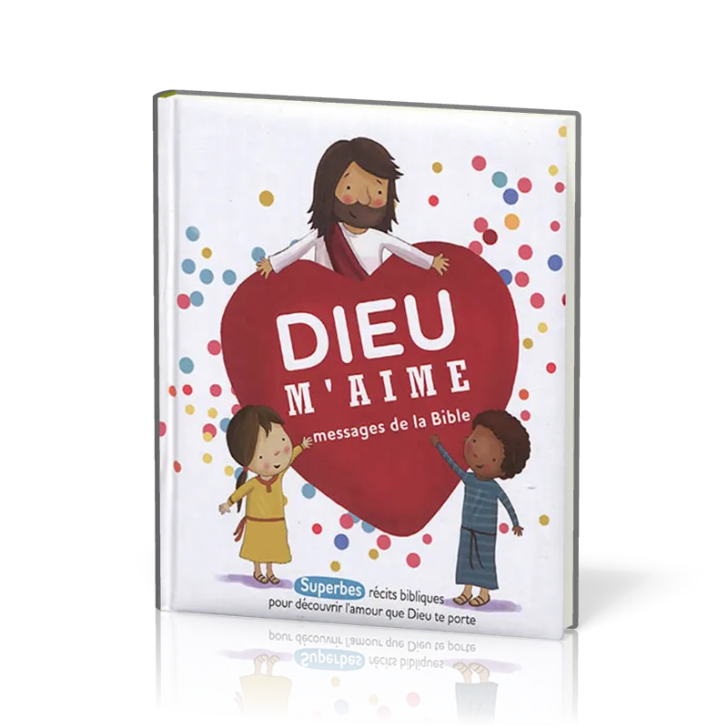 Dieu m'aime - Messages de la Bible