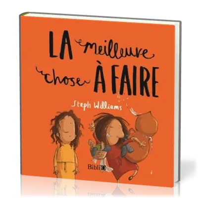 Meilleure chose à faire (La)