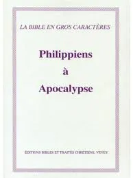 Philippiens à Apocalypse, Darby, très gros caractères