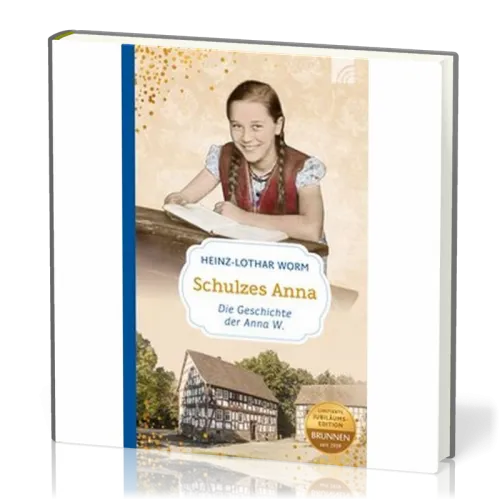 Schulzes Anna - Die Geschichte der Anna W.