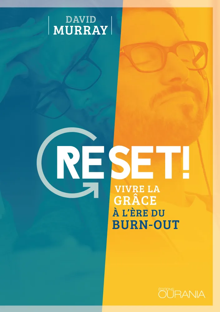 Reset! - Vivre la grâce à l'ère du burn-out - PDF
