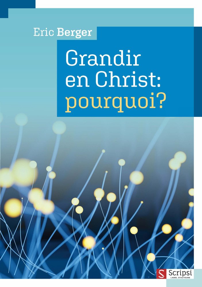 Grandir en Christ: pourquoi? - PDF