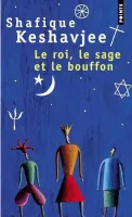 Roi, le sage et le bouffon (Le)