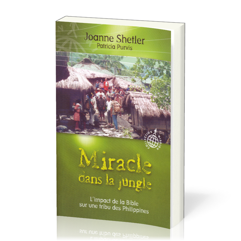Miracle dans la jungle - L'impact de la Bible sur une tribu des Philippines