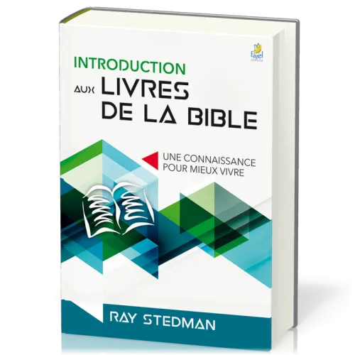 Introduction aux livres de la Bible - Une connaissance pour mieux vivre