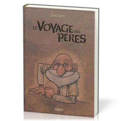 Voyage des pères [BD] (Le) - Intégrale cycle 1 & 2