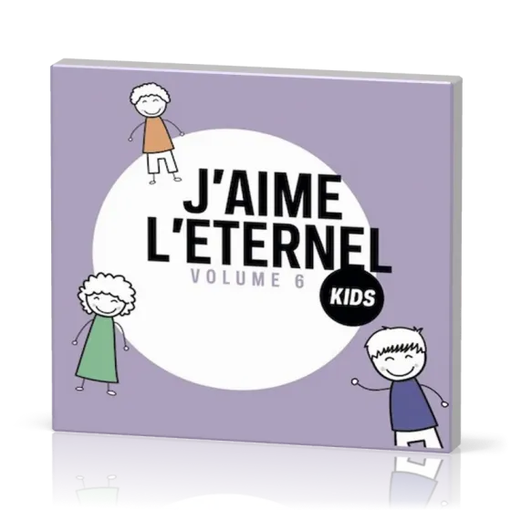 J'aime l'Éternel Kids - volume 6 [CD]