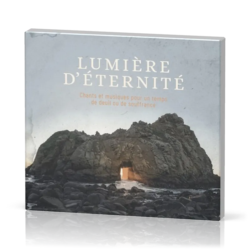 Lumière d'éternité [CD] - Chants et musiques pour un temps de deuil ou de souffrance