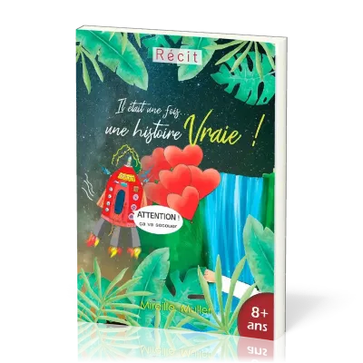 Il était une fois une histoire vraie !