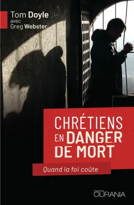 Chrétiens en danger de mort - Quand la foi coûte - ePub