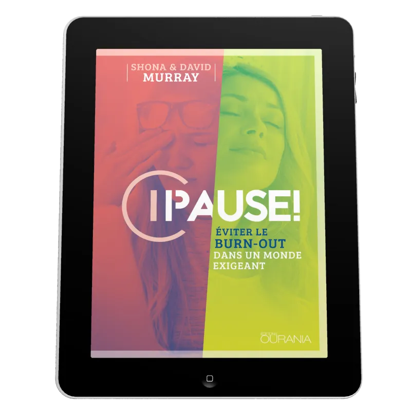 Pause! - Éviter le burn-out dans un monde exigeant - EBOOK