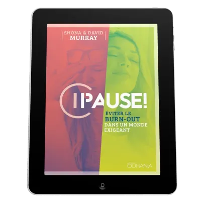 Pause! - Éviter le burn-out dans un monde exigeant - EBOOK