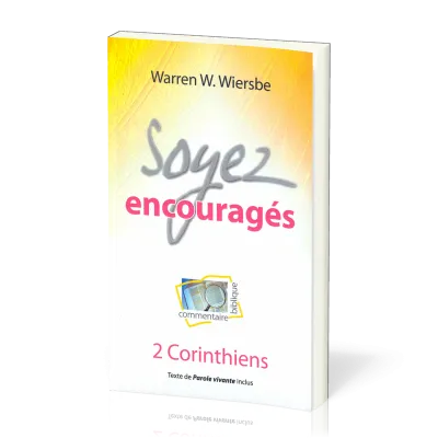 Soyez encouragés - 2 Corinthiens