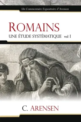 Romains - Une étude systématique, volume I