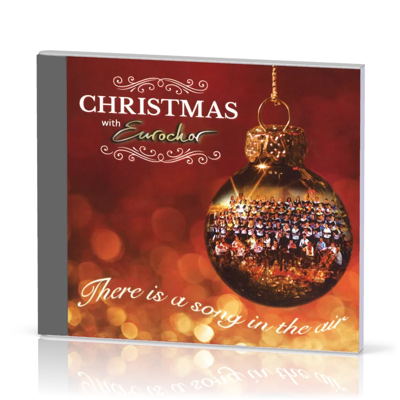Christmas with Eurochor - [CD, 2018] There is a song in the air
