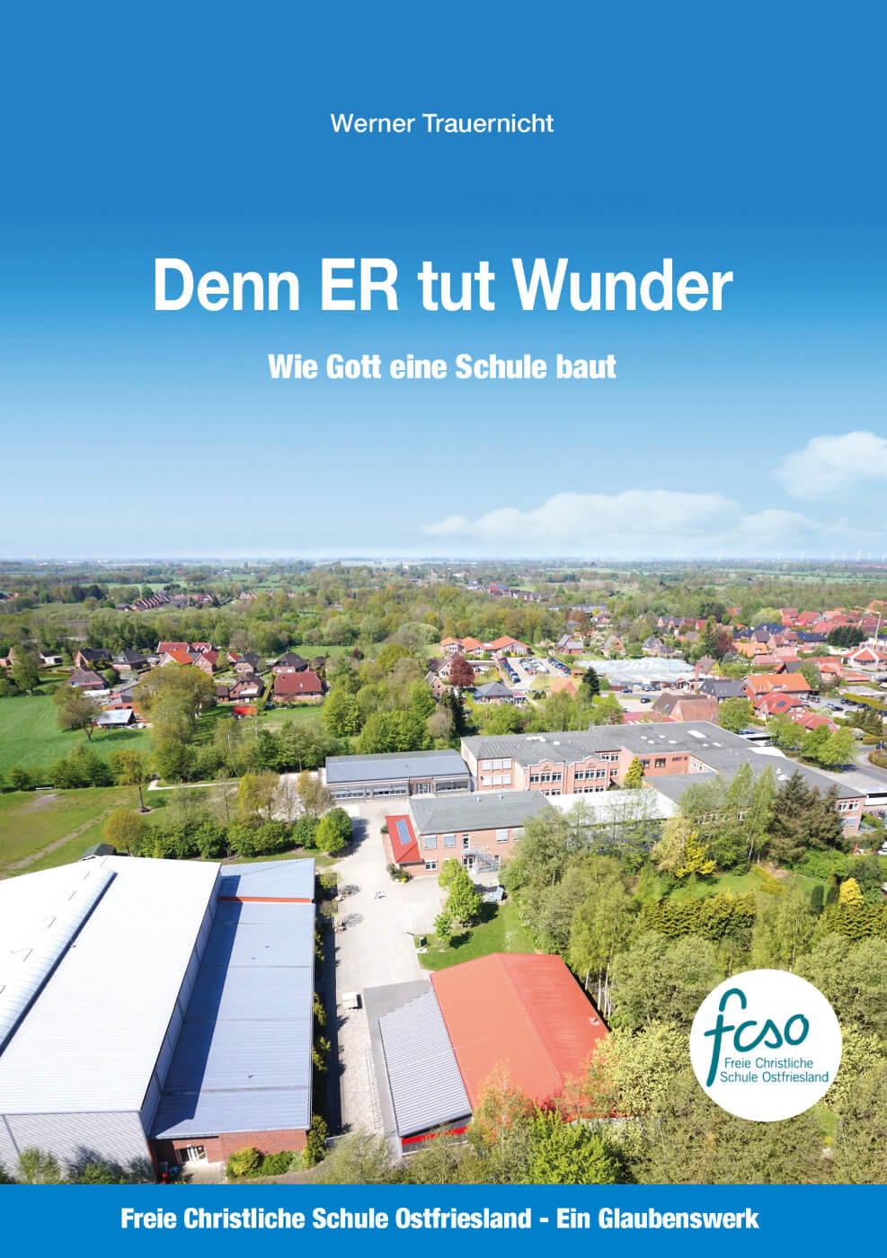 Denn ER tut Wunder - Wie Gott eine Schule baut