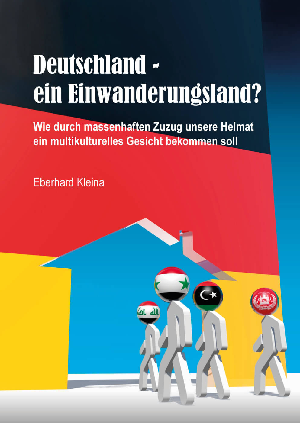 Deutschland - ein Einwanderungsland? - Wie durch massenhaften Zuzug unsere Heimat ein...