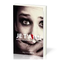 Je t'abîme - Briser le silence de la violence conjugale