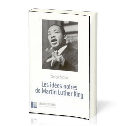 Idées noires de Martin Luther King (Les)