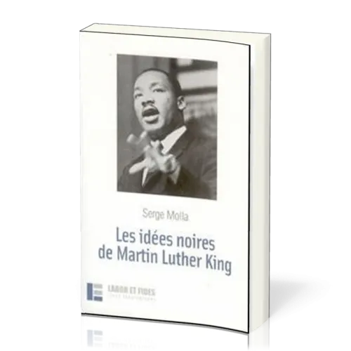 Idées noires de Martin Luther King (Les)