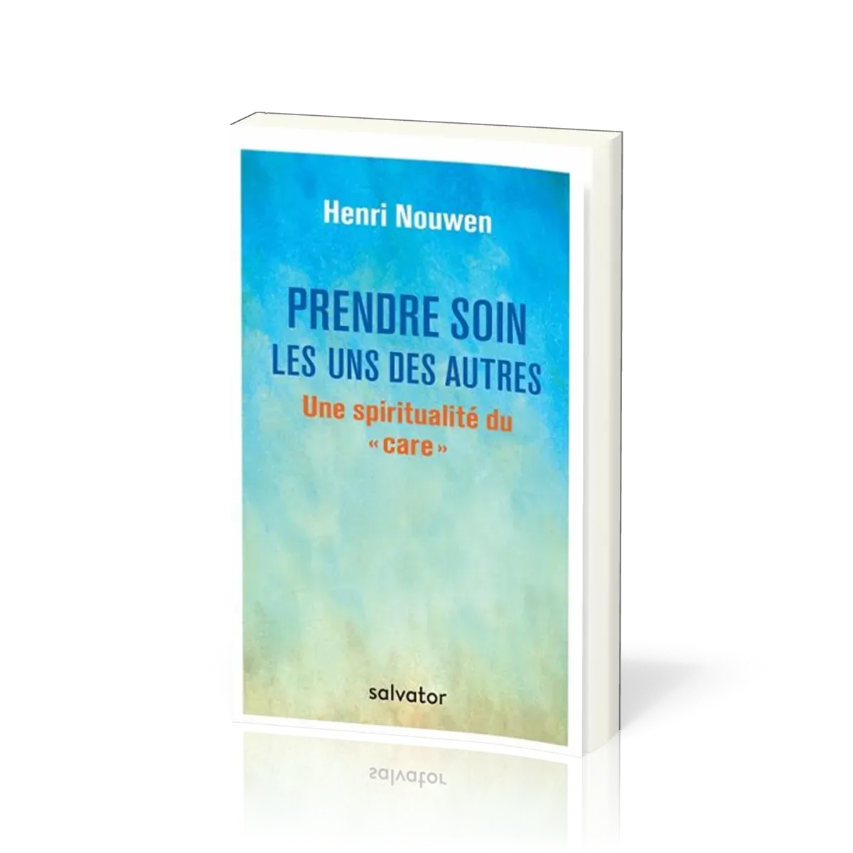 Prendre soin les uns des autres - Une spiritualité du ”care”