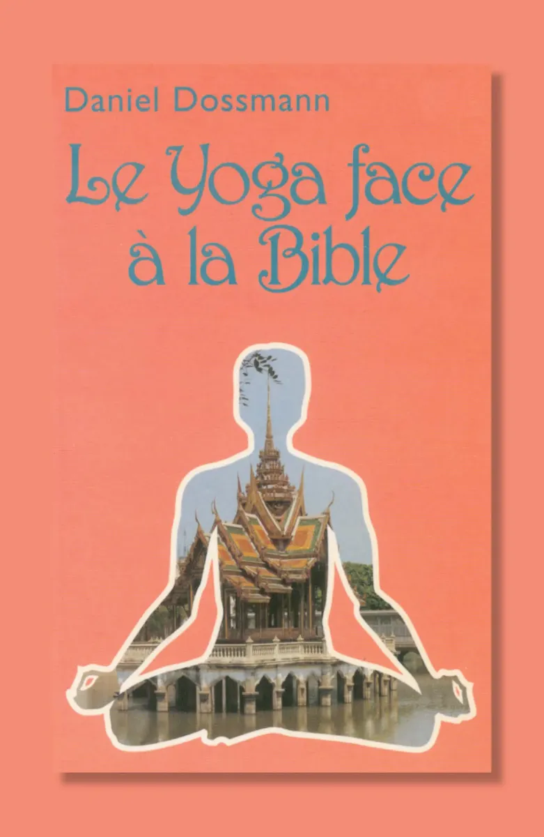 Yoga face à la Bible (Le) - ePub