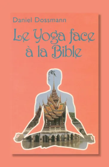 Yoga face à la Bible (Le) - ePub