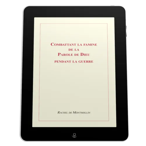 Combattant la famine de la Parole de Dieu pendant la guerre - Ebook