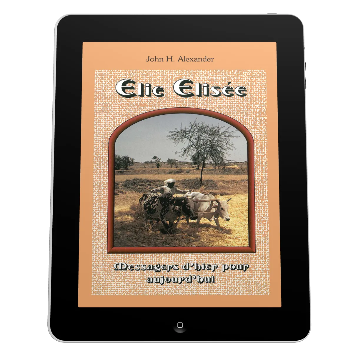 Elie Elisée - Messagers d'hier pour aujourd'hui - ebook