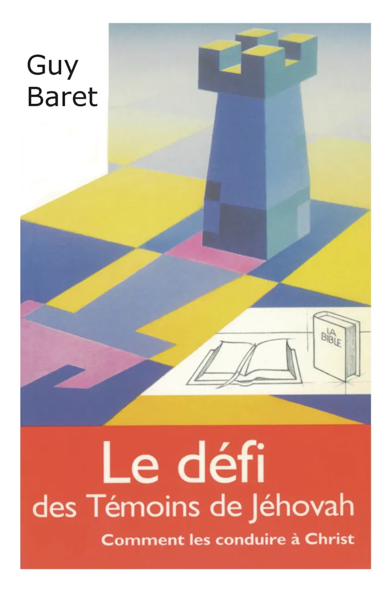 Défi des témoins de Jéhovah (Le) - Comment les conduire à Christ - ePub