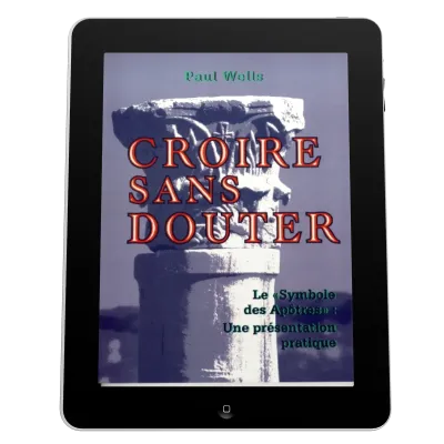 Croire sans douter - Le symbole des apôtres - ebook