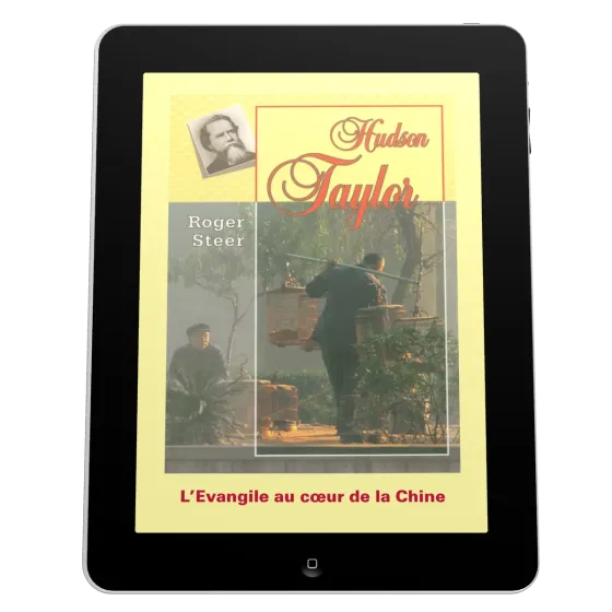 Hudson Taylor - L'Evangile au coeur de la Chine - ePub