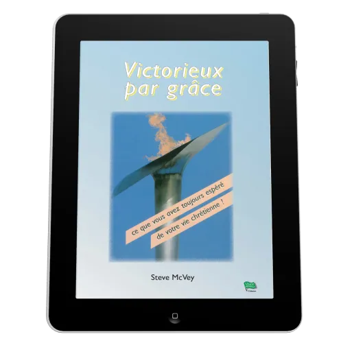 Victorieux par grâce - Ce que vous avez toujours espéré de votre vie chrétienne! - ebook