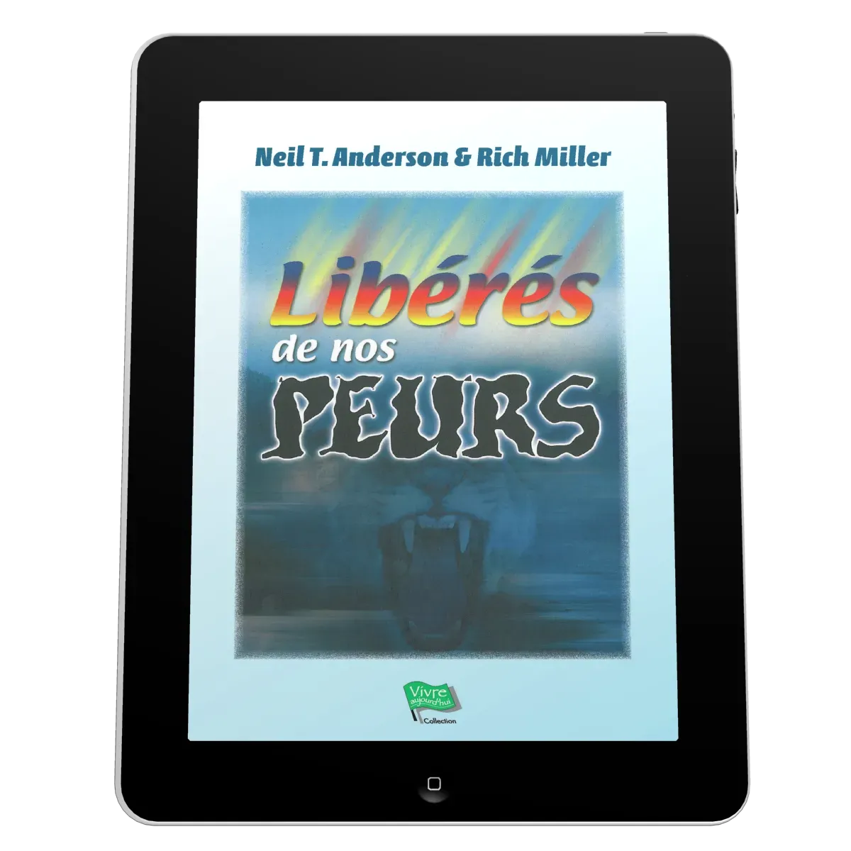 Libérés de nos peurs - Ebook