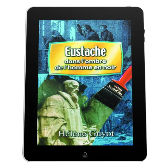 Eustache - Dans l'ombre de l'homme en noir - ebook