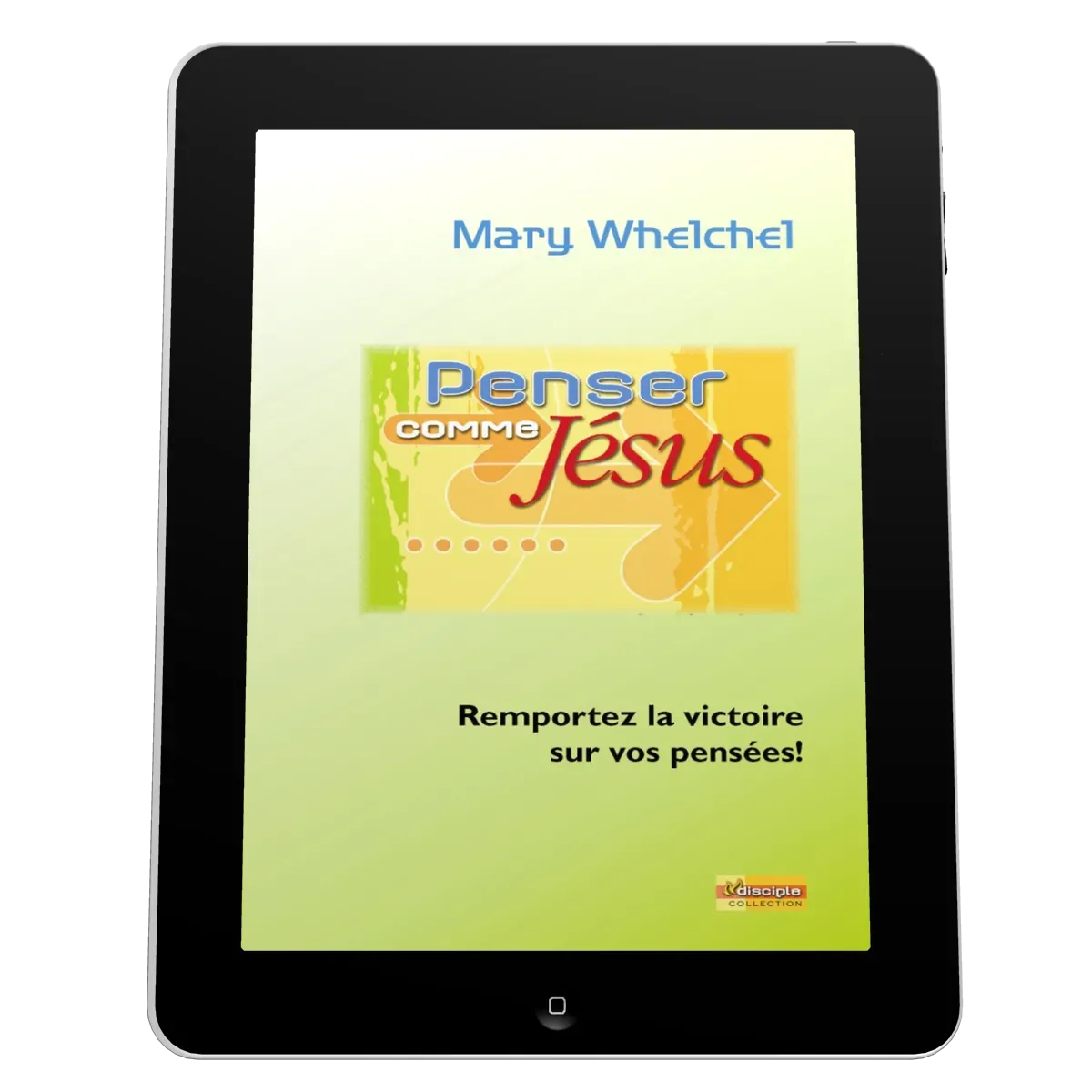 Penser comme Jésus - Remportez la victoire sur vos pensées! - ebook