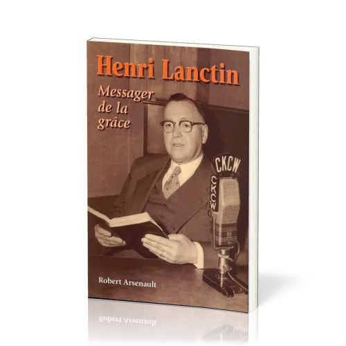 Henri Lanctin messager de la grâce