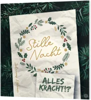Stille Nacht - alles kracht!? - Ein Weihnachts-Verteilheft Stille Nacht - alles kracht!? - Ein Weihnachts-Verteilheft