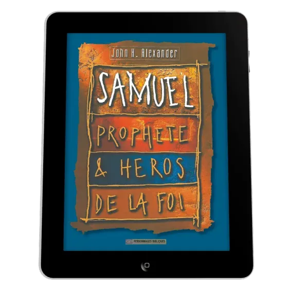 Samuel, prophète & héros de la foi - ePub